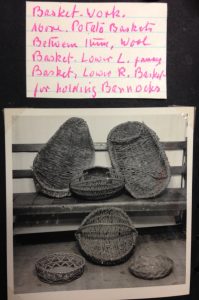 Archive material can help to resolve documentation queries, such as object names. This photo and label, from an I.F. Grant photo album (1940s), shows a selection of baskets from when the museum was based in Kingussie and confirms what the baskets were originally known as (so long as you can decipher the handwriting). Image copyright: Highland Folk Museum.