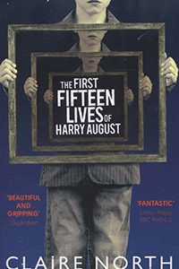 The first fifteen lives of Harry August