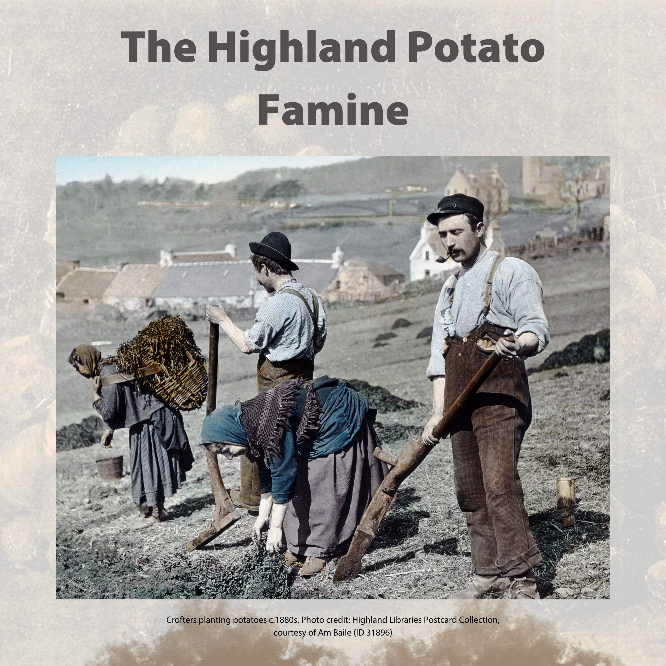 The Highland Potato Famine Lochaber Archive Centre