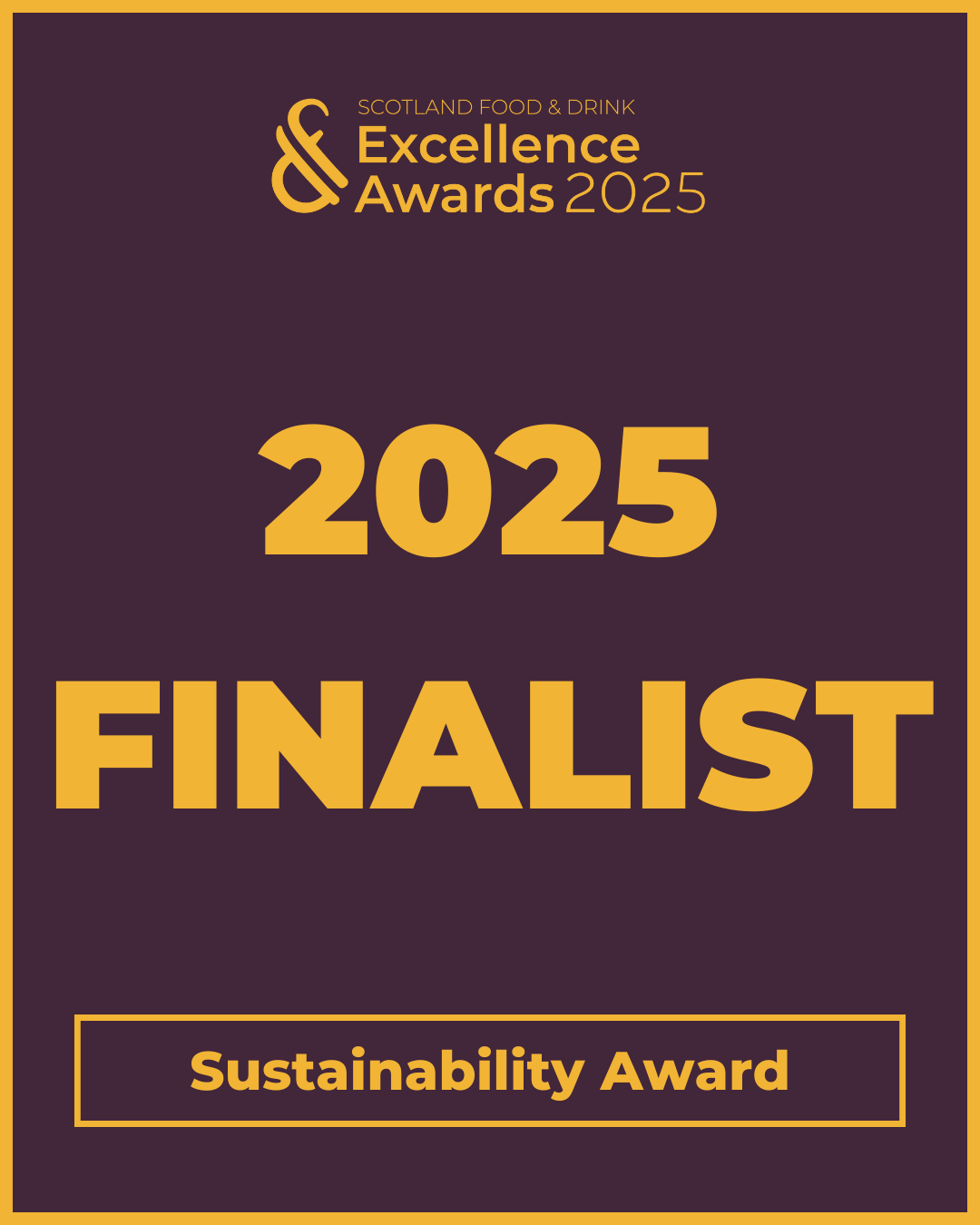Scotland's Food & Drink Excellence Awards 2025 image. States Inverness Botanic Gardens and Café as a Finalist for the 'Sustainability Award'.