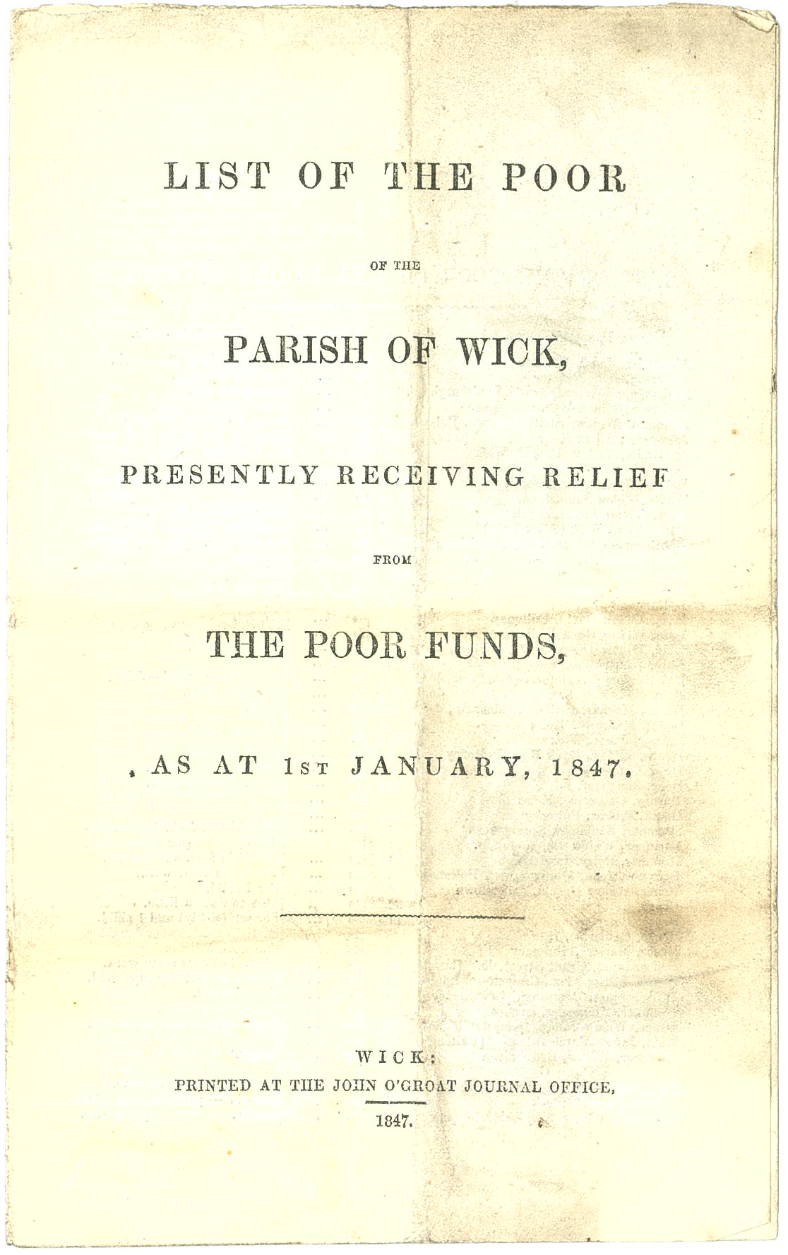 A yellowing piece of paper with fold marks with the typewrtten heading 'List of the Poor in the parish of Wick' with the date 1847
