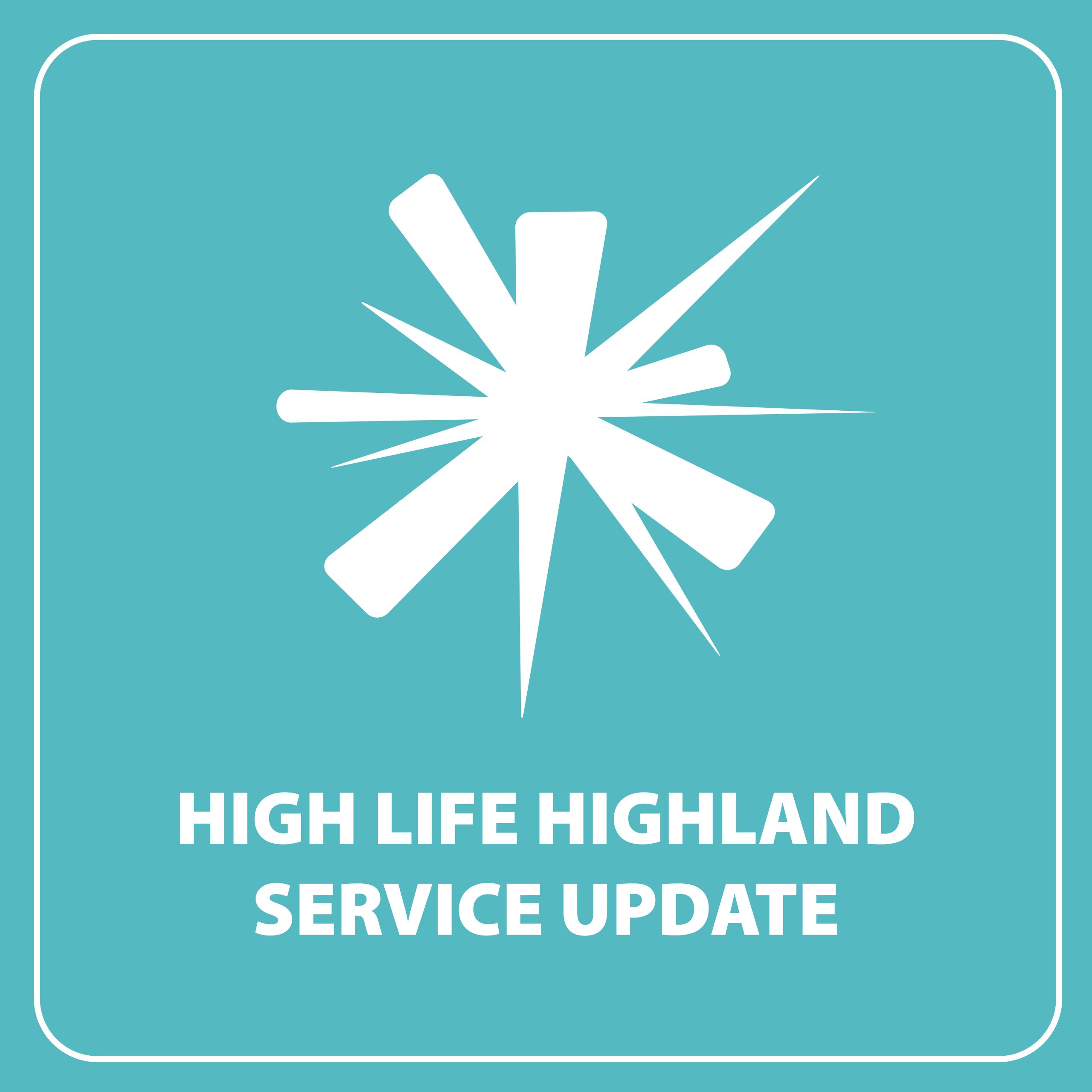 Service Update High Life Highland
